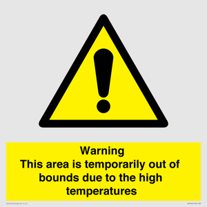 WK7946: Warning This area is temporarily out of bounds due to the high temperatures