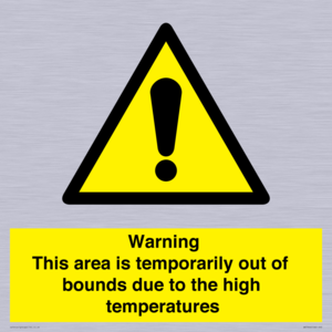 WK7946: Warning This area is temporarily out of bounds due to the high temperatures