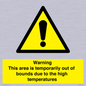 WK7946: Warning This area is temporarily out of bounds due to the high temperatures