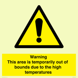 WK7946: Warning This area is temporarily out of bounds due to the high temperatures