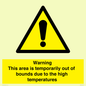 WK7946: Warning This area is temporarily out of bounds due to the high temperatures