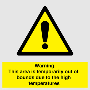 WK7946: Warning This area is temporarily out of bounds due to the high temperatures
