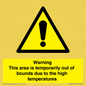 WK7946: Warning This area is temporarily out of bounds due to the high temperatures