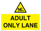 WL10262: ADULT ONLY LANE