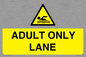 WL10262: ADULT ONLY LANE