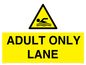 WL10262: ADULT ONLY LANE