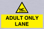 WL10262: ADULT ONLY LANE