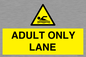 WL10262: ADULT ONLY LANE