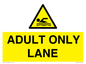 WL10262: ADULT ONLY LANE