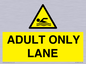 WL10262: ADULT ONLY LANE