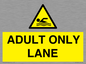 WL10262: ADULT ONLY LANE