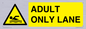 WL10262: ADULT ONLY LANE