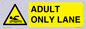 WL10262: ADULT ONLY LANE