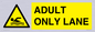 WL10262: ADULT ONLY LANE