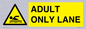 WL10262: ADULT ONLY LANE