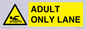 WL10262: ADULT ONLY LANE