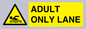 WL10262: ADULT ONLY LANE