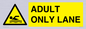 WL10262: ADULT ONLY LANE