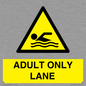 WL10262: ADULT ONLY LANE