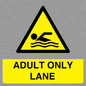 WL10262: ADULT ONLY LANE