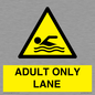 WL10262: ADULT ONLY LANE