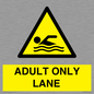 WL10262: ADULT ONLY LANE