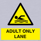 WL10262: ADULT ONLY LANE