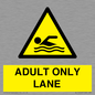 WL10262: ADULT ONLY LANE