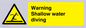 WL7470: Warning shallow water diving
