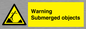 WL7471: Warning submerged objects