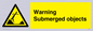 WL7471: Warning submerged objects