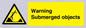 WL7471: Warning submerged objects