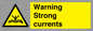 WL7477: Warning Strong currents