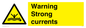 WL7477: Warning Strong currents