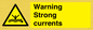 WL7477: Warning Strong currents