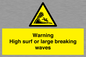 WL7484: Warning High surf or large breaking waves
