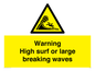 WL7484: Warning High surf or large breaking waves