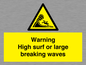 WL7484: Warning High surf or large breaking waves