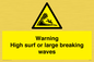 WL7484: Warning High surf or large breaking waves