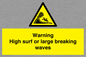 WL7484: Warning High surf or large breaking waves