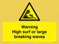 WL7484: Warning High surf or large breaking waves