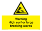 WL7484: Warning High surf or large breaking waves