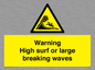 WL7484: Warning High surf or large breaking waves