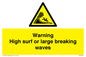 WL7484: Warning High surf or large breaking waves