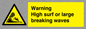 WL7484: Warning High surf or large breaking waves