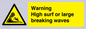 WL7484: Warning High surf or large breaking waves