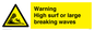 WL7484: Warning High surf or large breaking waves