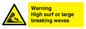 WL7484: Warning High surf or large breaking waves