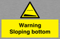 WL7491: Warning Sloping bottom