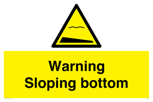WL7491: Warning Sloping bottom